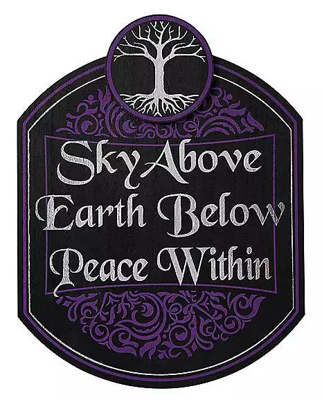 Sky Above Earth Below Peace Within Sign 3 Sky Above Earth Below Peace Within Sign